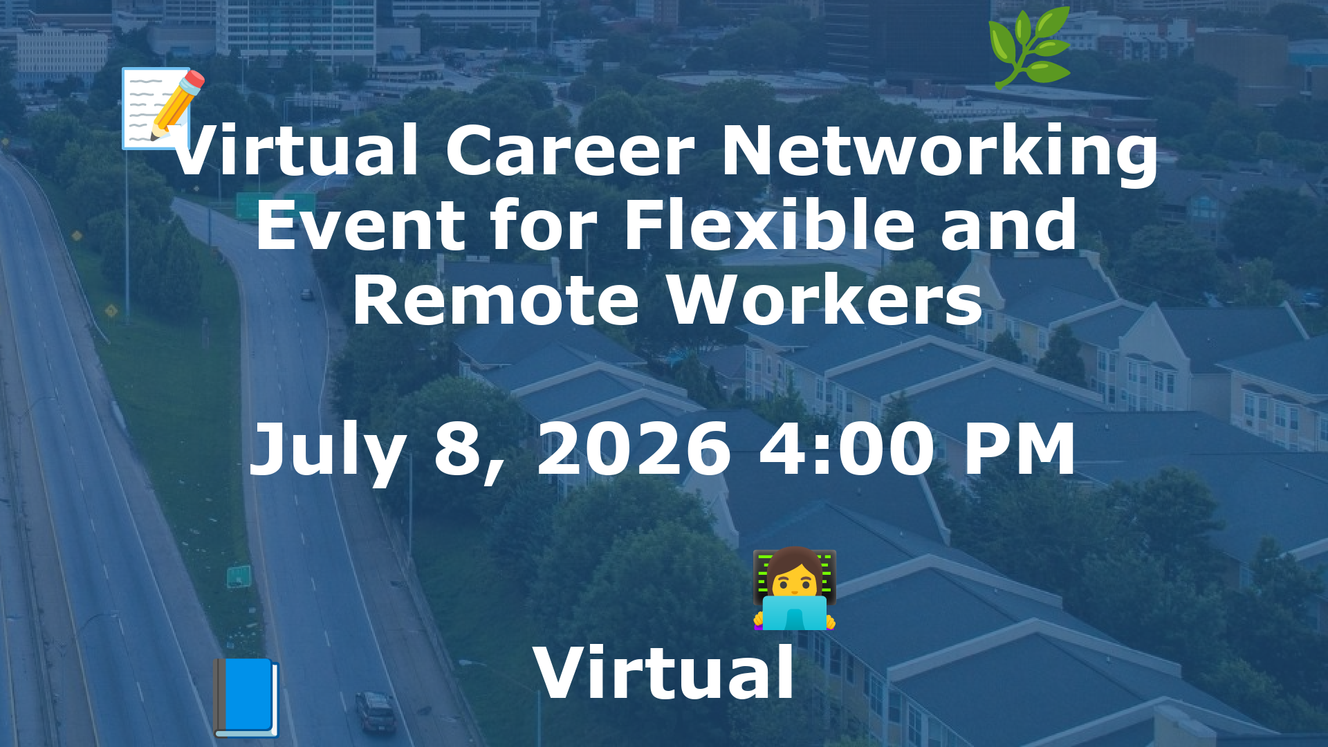 Virtual Career Networking Event for Flexible and Remote Workers event image